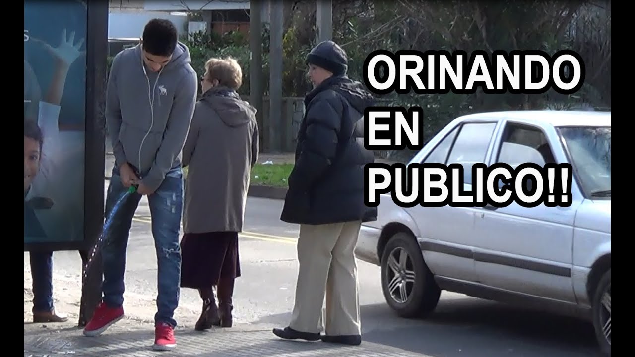 Orinando En PÚblico Youtube